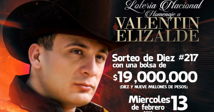 Billetes De Lotería Llevarán La Imagen De Valentín Elizalde