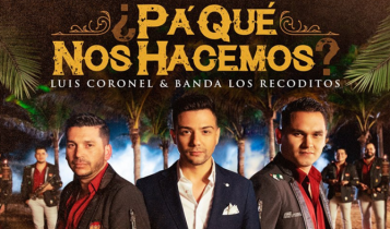 Luis Coronel junto a Los Recoditos lanzan tema y video oficial de “¿Pa qué nos hacemos?