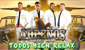 “Todos bien relax” continúan los integrantes de Arpeños sumando éxitos a su carrera musical