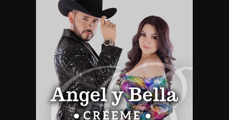 Ángel y Bella presentan “Creeme” su nuevo tema musical