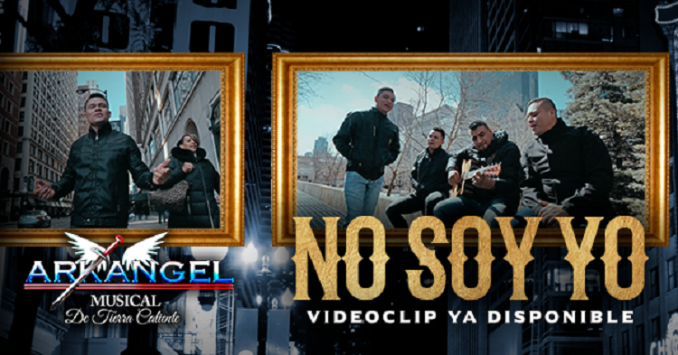 Arkangel Musical de Tierra Caliente estrena video oficial de “No Soy Yo”
