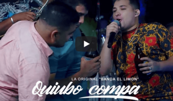 Quiubo Compa De La Original Banda El Limón